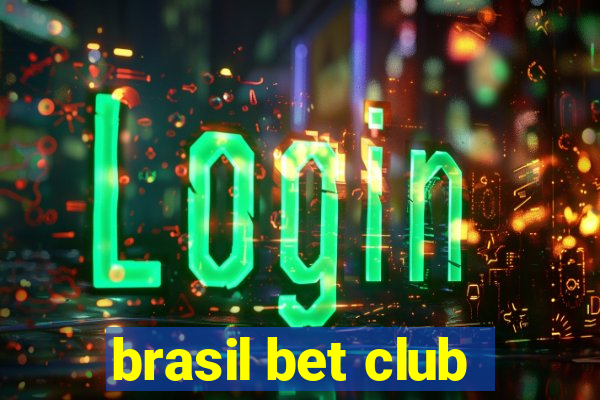 brasil bet club