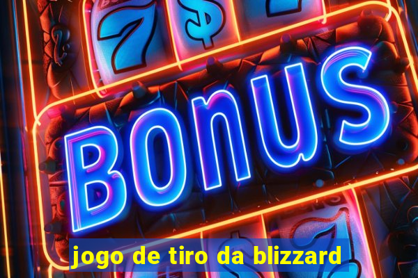 jogo de tiro da blizzard