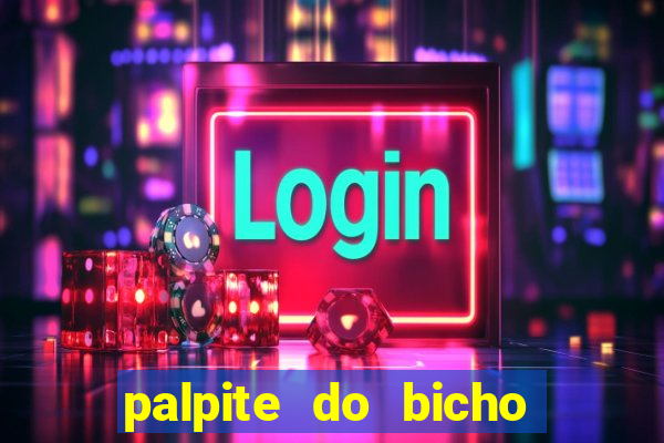 palpite do bicho deu no poste