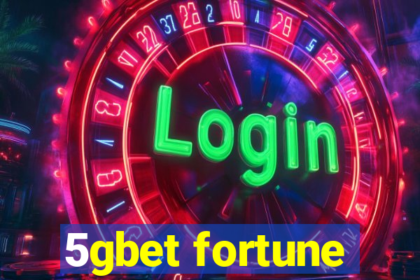 5gbet fortune