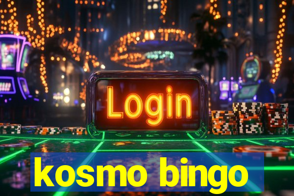 kosmo bingo