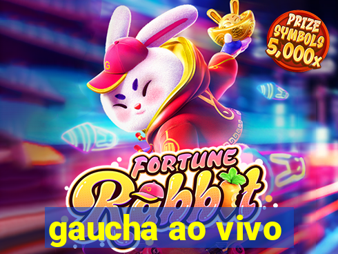 gaucha ao vivo