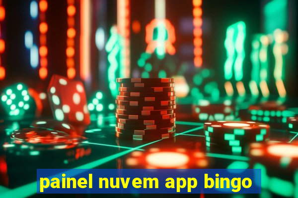 painel nuvem app bingo