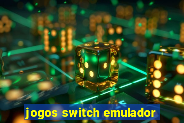 jogos switch emulador