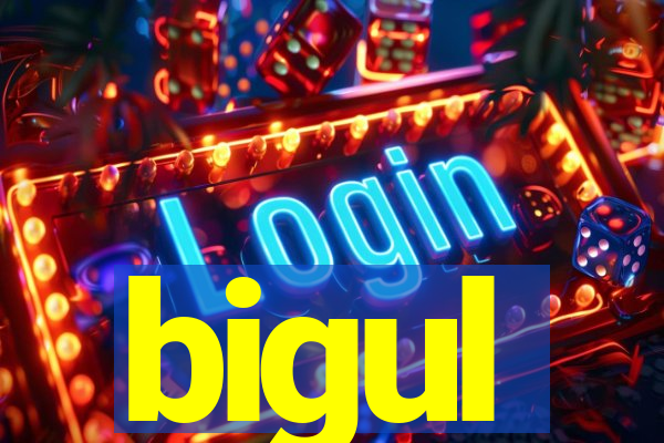 bigul