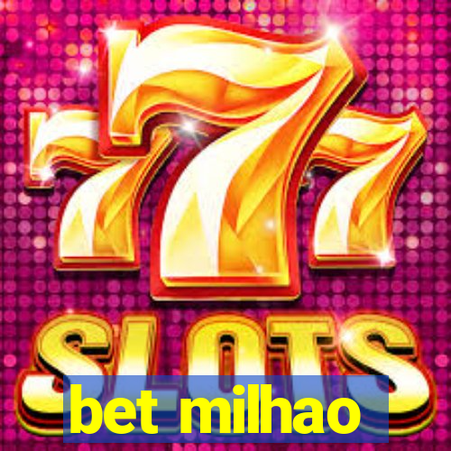 bet milhao