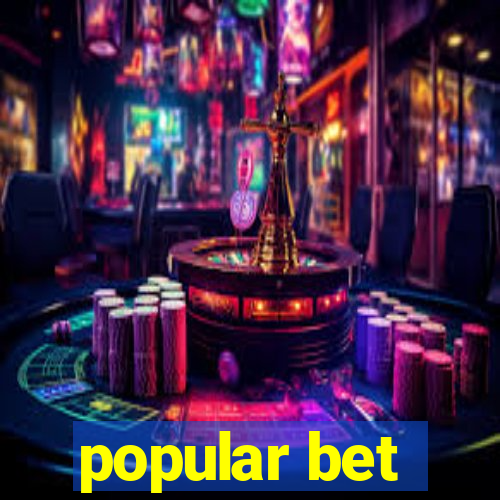 popular bet