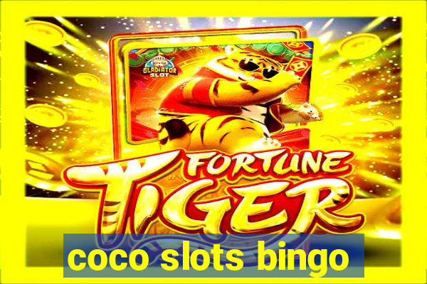 coco slots bingo