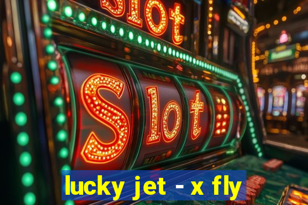 lucky jet - x fly