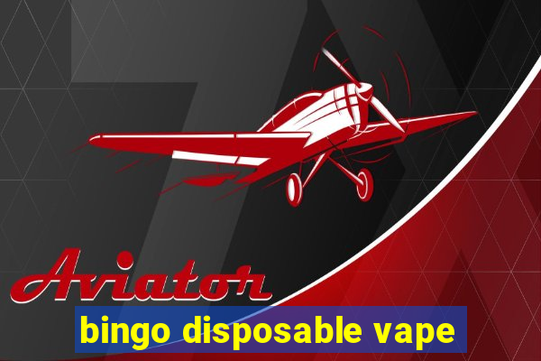 bingo disposable vape