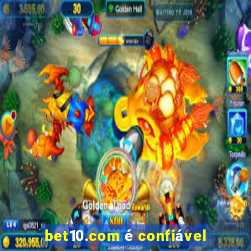 bet10.com é confiável