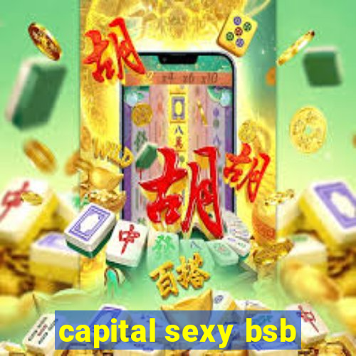 capital sexy bsb