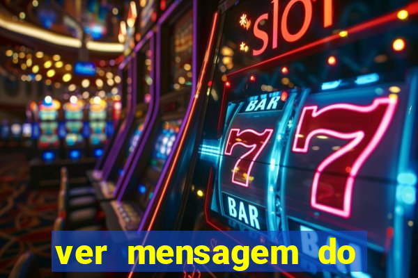 ver mensagem do bingo da amizade