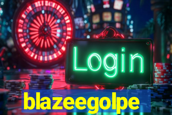 blazeegolpe