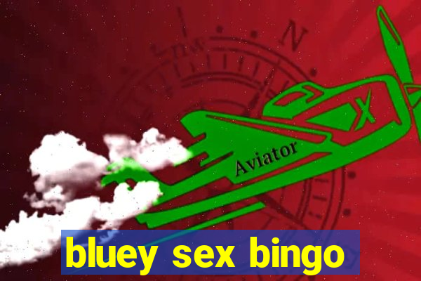 bluey sex bingo