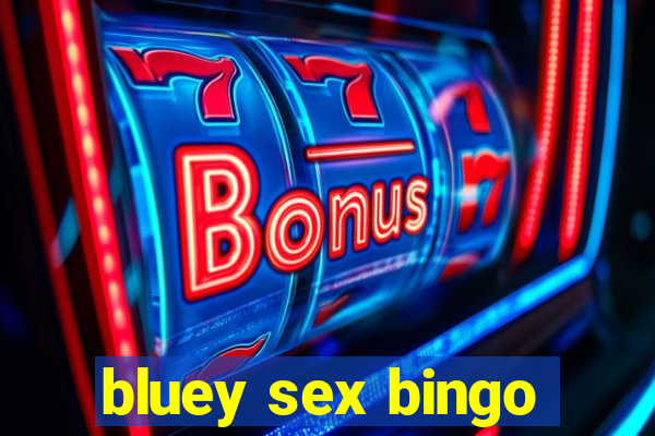 bluey sex bingo