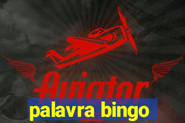 palavra bingo