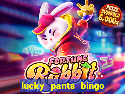 lucky pants bingo casino sister sites