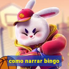 como narrar bingo