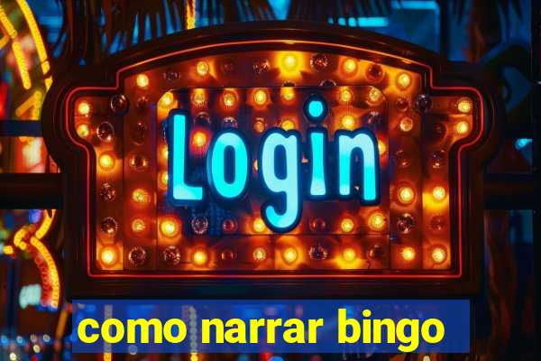 como narrar bingo