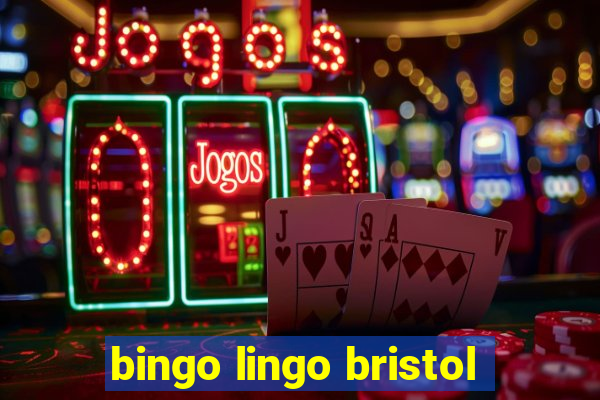 bingo lingo bristol