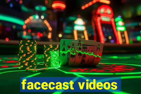 facecast videos