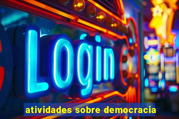 atividades sobre democracia