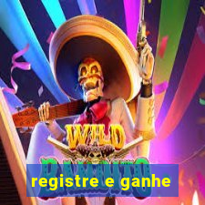 registre e ganhe