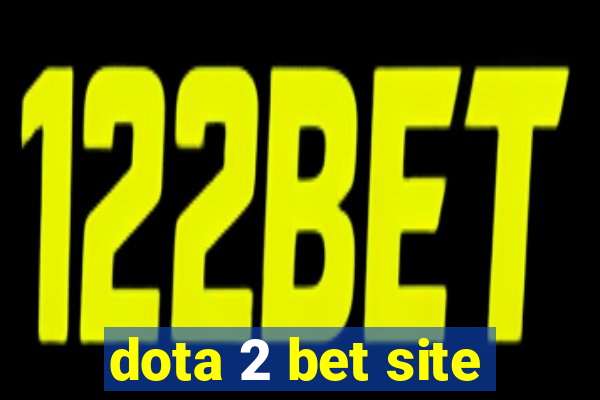 dota 2 bet site