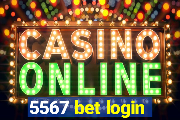 5567 bet login