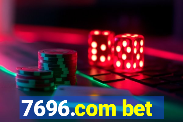 7696.com bet