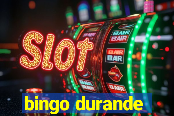 bingo durande