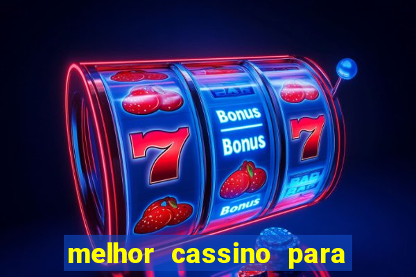 melhor cassino para jogar fortune tiger