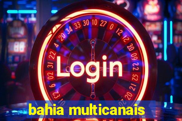 bahia multicanais