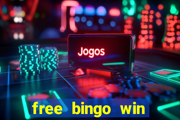 free bingo win real cash