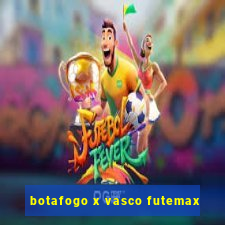 botafogo x vasco futemax