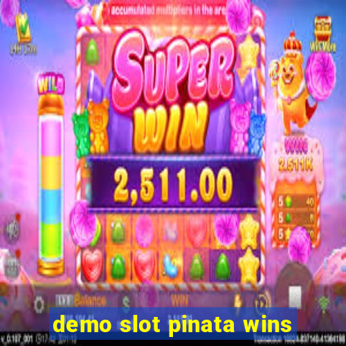 demo slot pinata wins