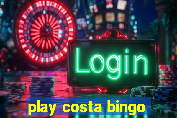 play costa bingo