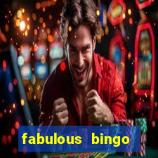 fabulous bingo contact number