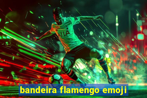 bandeira flamengo emoji