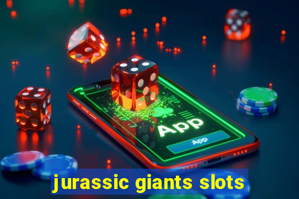 jurassic giants slots