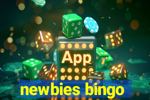 newbies bingo