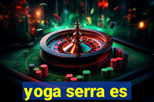 yoga serra es