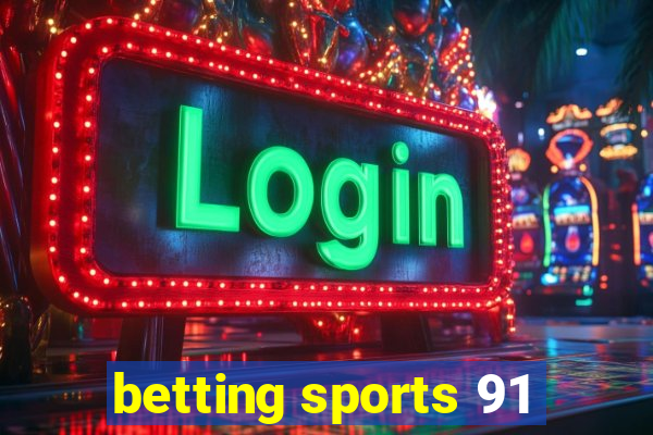 betting sports 91