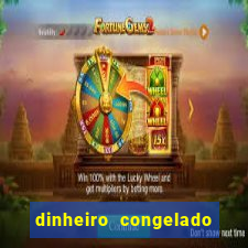 dinheiro congelado na plataforma de jogos