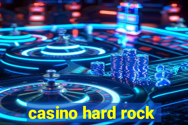 casino hard rock