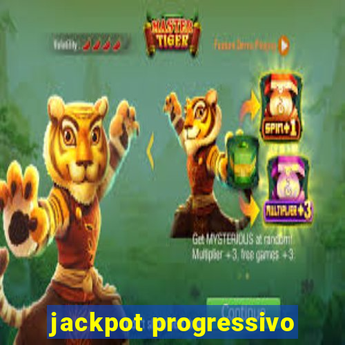 jackpot progressivo