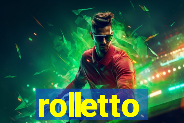 rolletto