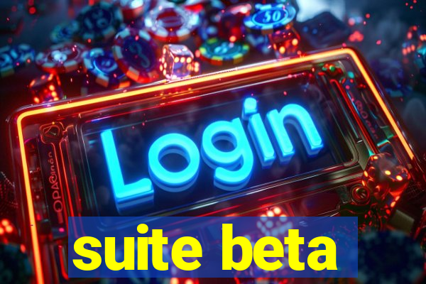 suite beta