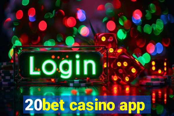 20bet casino app